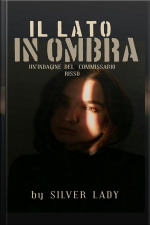 Il Lato In Ombra: Unindagine Del Commissario Risso