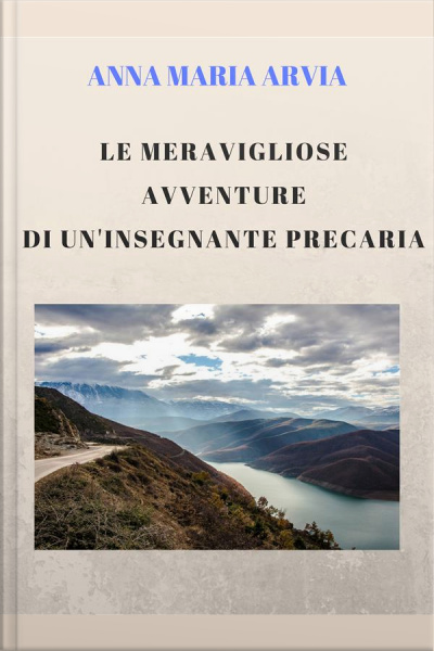 Le Meravigliose Avventure Di Uninsegnante Precaria