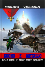 Suono E Metallo: Delle Città E Delle Terre Indomate