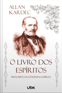 O livro dos espíritos: princípios da doutrina espírita