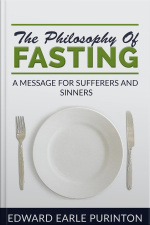 The Philosophy Of Fasting: A Message For Sufferers And Sinners