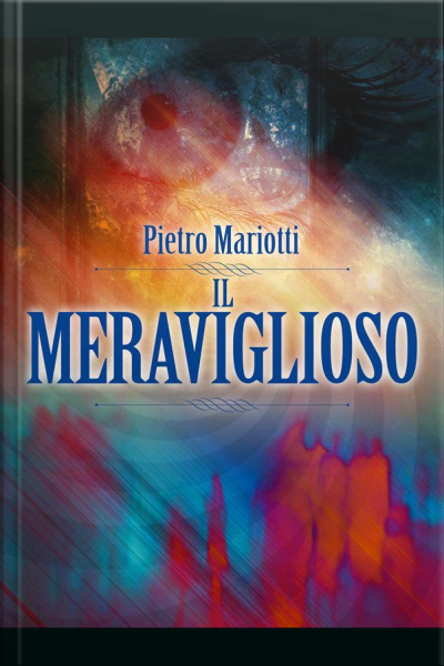 Il Meraviglioso - Telepatia - Occultismo - Ipnotismo