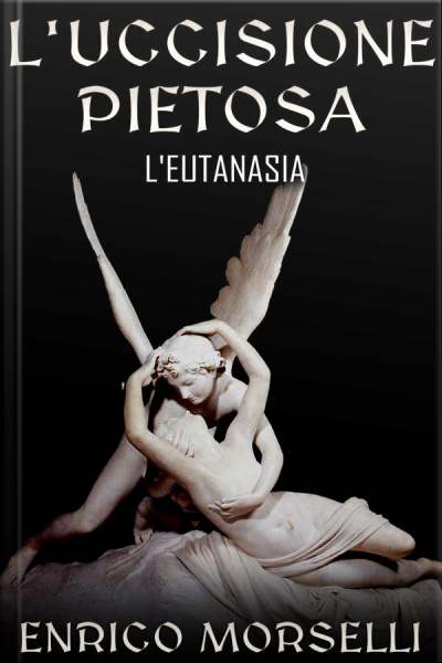 Luccisione Pietosa - Leutanasia
