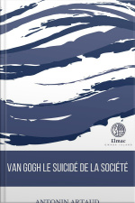 Van Gogh Le Suicidé De La Société