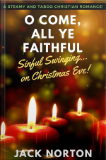O Come, All Ye Faithful: Sinful Swinging On Christmas Eve