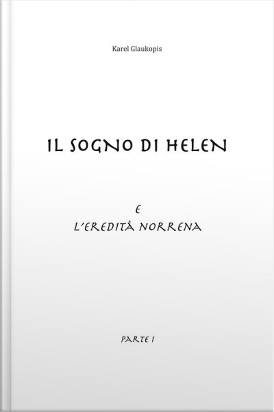 Il Sogno Di Helen E Leredità Norrena. Parte I