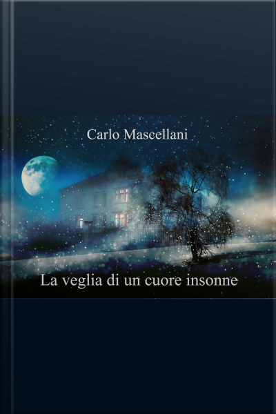 La Veglia Di Un Cuore Insonne