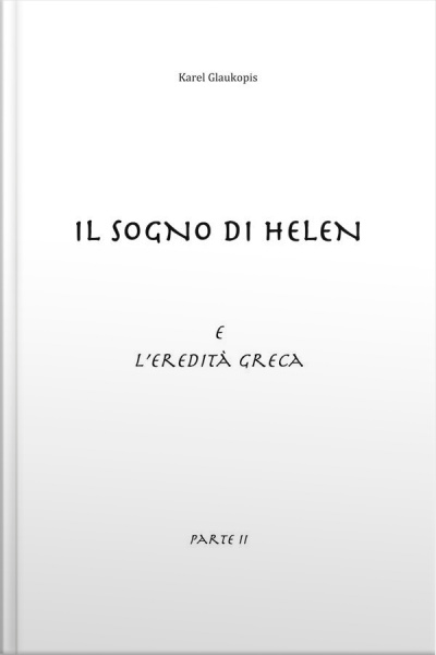Il Sogno Di Helen E Leredità Greca. Parte Ii