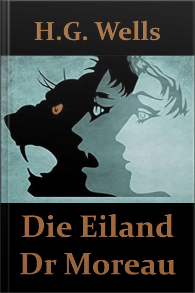 Die Eiland Van Dr. Moreau: The Island Of Dr. Moreau, Afrikaans Edition