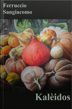 Kalèidos: Racconti Di Ferruccio Sangiacomo