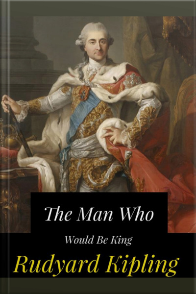 The Man Who Would Be King