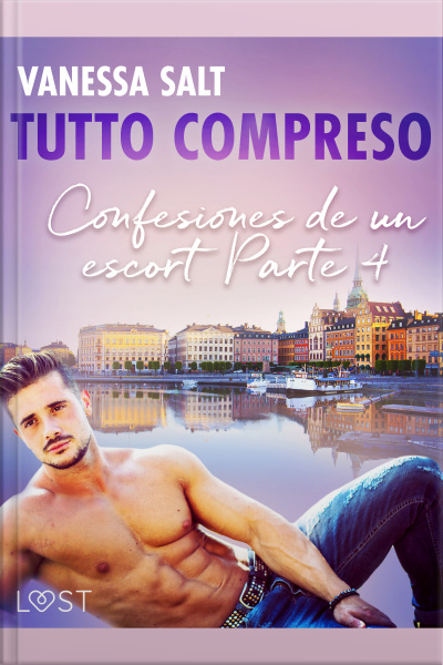 Todo Incluido - Confesiones De Un Escort Parte 4