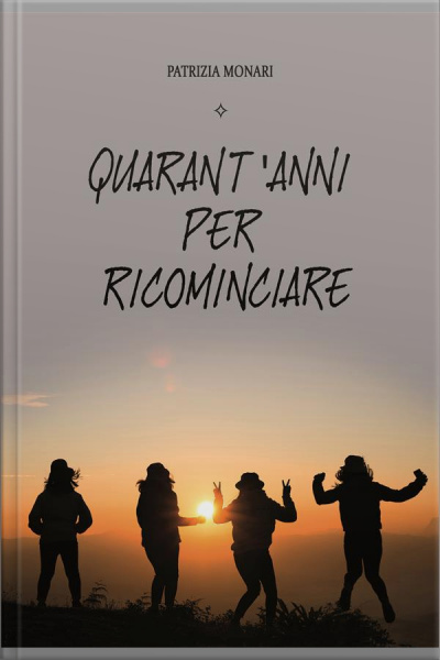 Quarantanni Per Ricominciare