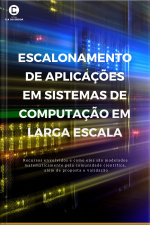 Escalonamento De Aplicações Em Sistemas De Computação Em Larga Escala