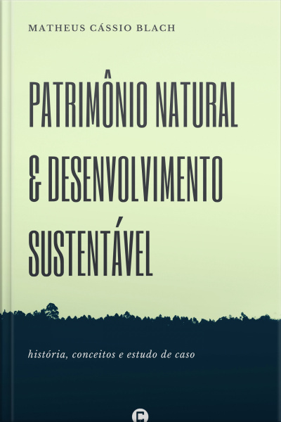 Patrimônio Natural E Desenvolvimento Sustentável