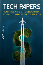 Tech Papers: empresas de tecnologia fora do imposto de renda